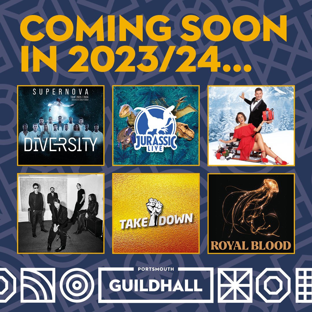 ENJOY THE GREATEST VARIETY OF CHOICE THIS AUTUMN AT PORTSMOUTH GUILDHALL