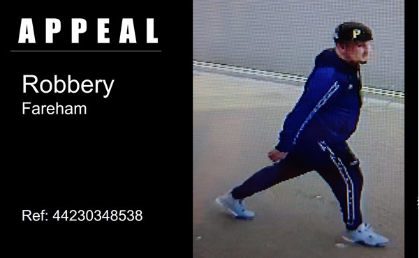 Information needed following robbery in Fareham