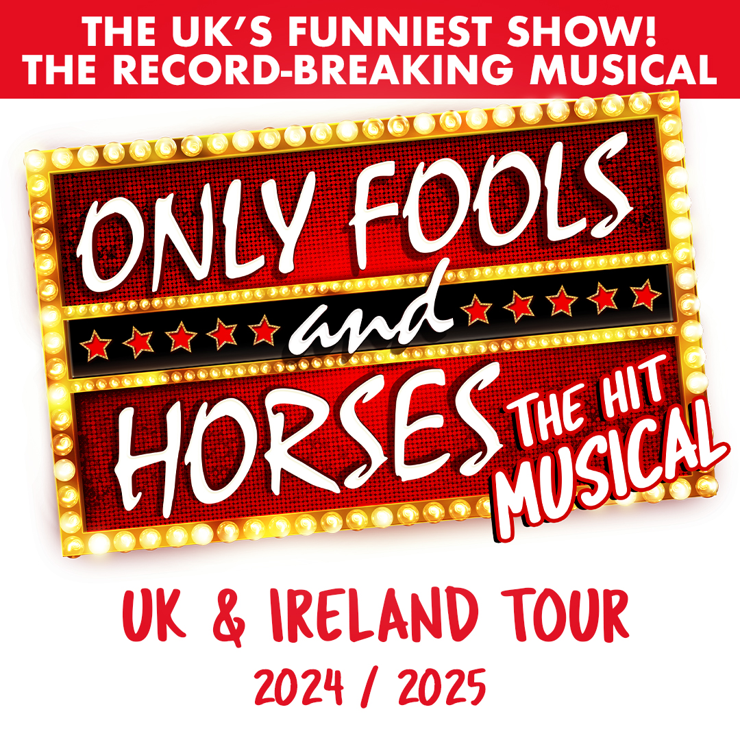 Only Fools and Horses Full Casting - Show date: 3 - 8 March 2025