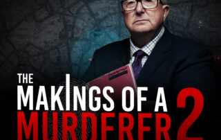 THE MAKINGS OF A MURDERER 2 – THE REAL MANHUNTER